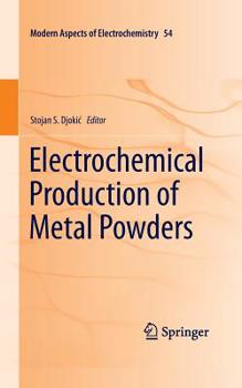 Paperback Electrochemical Production of Metal Powders Book