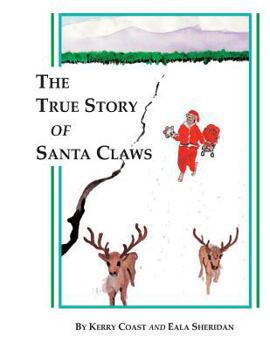 Paperback The True Story of Santa Claws Book