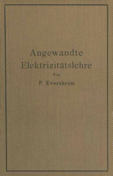 Paperback Angewandte Elektrizitätslehre: Ein Leitfaden Für Das Elektrische Und Elektrotechnische Praktikum [German] Book