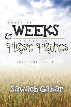 Paperback Feast of Weeks and Feast of First Fruits Book