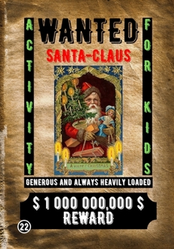 Paperback Wanted Santa Claus: Activity for Kids Book