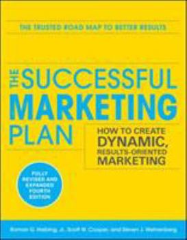 Paperback The Successful Marketing Plan: How to Create Dynamic, Results Oriented Marketing, 4th Edition Book