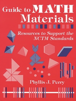Paperback Guide to Math Materials: Resources to Support the Nctm Standards Book