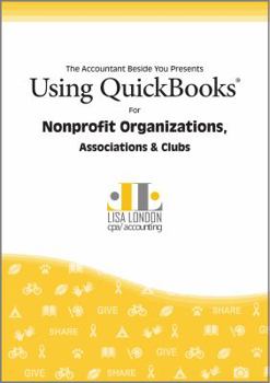 Paperback Using QuickBooks for Nonprofit Organizations, Associations and Clubs Book
