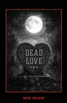 Paperback Dead Love: Apocalyptic Pop Sonnets Book