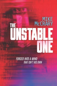 The Unstable One - Book #1 of the Markus Murphy