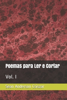 Poemas para Ler e Cortar: Vol. I