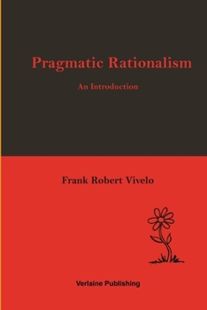Paperback Pragmatic Rationalism: An Introduction Book