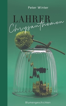 Paperback Lahrer Chrysanthemen: Blumengeschichten [German] Book