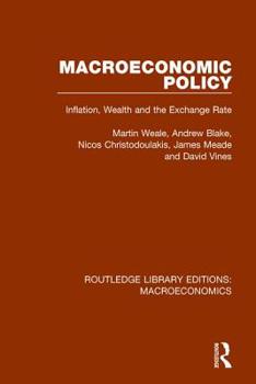 Hardcover Macroeconomic Policy: Inflation, Wealth and the Exchange Rate Book