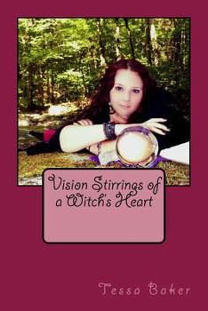 Paperback Vision Stirrings Of A Witch's Heart Book