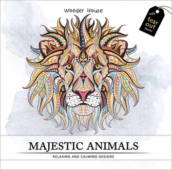 Majestic Animals: Colouring Books for Adults with Tear Out Sheets (Adult Colouring Book)