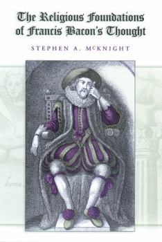 Hardcover The Religious Foundations of Francis Bacon's Thought Book