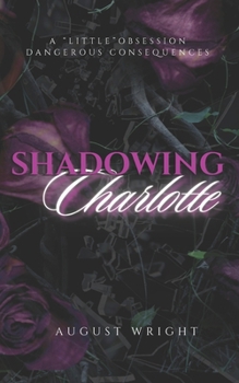 Paperback Shadowing Charlotte Book