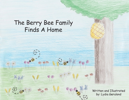 Paperback The Berry Bee Family Finds a Home Book