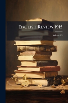 Paperback English Review 1915; Volume 03 Book