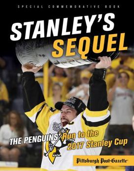 Paperback Stanley's Sequel: The Penguins' Run to the 2017 Stanley Cup Book
