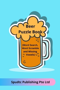 Paperback Beer Puzzle Book (Word Search, Word Scramble and Missing Vowels) Book