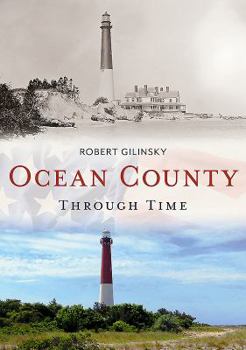 Paperback Ocean County Through Time Book