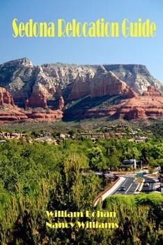 Paperback Sedona Relocation Guide: A Helpful Guide for Those Thinking of Relocating to Sedona, Arizona Book