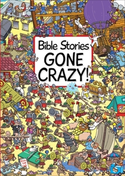 Hardcover Bible Stories Gone Crazy! Book