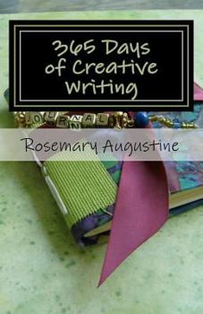 Paperback 365 Days of Creative Writing: Writing Prompts and Creative Ideas for 365 Days! Book