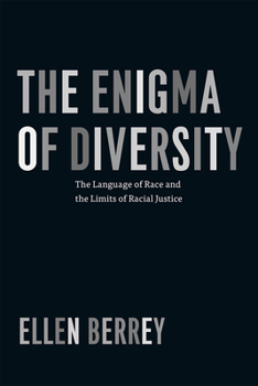 Paperback The Enigma of Diversity: The Language of Race and the Limits of Racial Justice Book