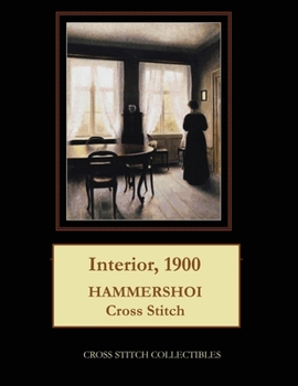 Paperback Interior, 1900: Hammershoi Cross Stitch Pattern [Large Print] Book