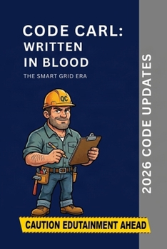 Code Carl: Written In Blood: 2026 Code Updates (The Smart Grid Era)