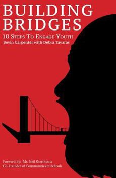 Paperback Building Bridges: 10 Steps to Engage Youth Book