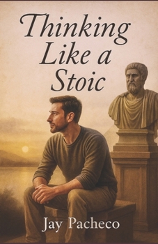 Paperback Thinking Like a Stoic Book
