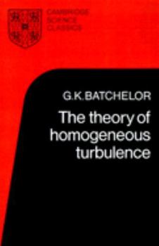 Paperback The Theory of Homogeneous Turbulence Book