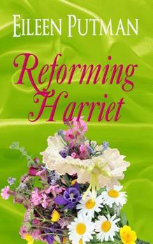 Reforming Harriet - Book #4 of the Love in Disguise