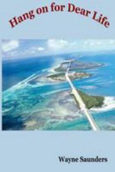 Paperback Hang on for Dear Life Book