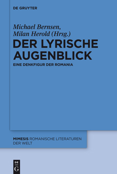 Hardcover Der Lyrische Augenblick: Eine Denkfigur Der Romania [German] Book