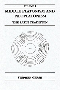 Hardcover Middle Platonism and Neoplatonism, Volume 1: The Latin Tradition Book