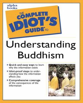 Paperback The Complete Idiot's Guide to Understanding Buddhism Book