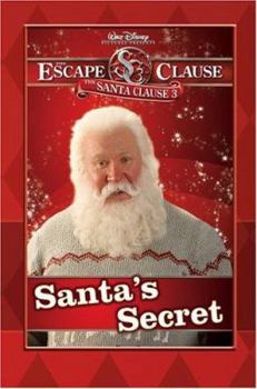 Paperback Santa Clause 3: The Escape Clause, the Santa's Secret: Santa's Secret Book