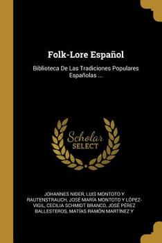 Paperback Folk-Lore Español: Biblioteca De Las Tradiciones Populares Españolas ... [Spanish] Book