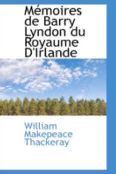 Paperback Memoires de Barry Lyndon Du Royaume D'Irlande Book