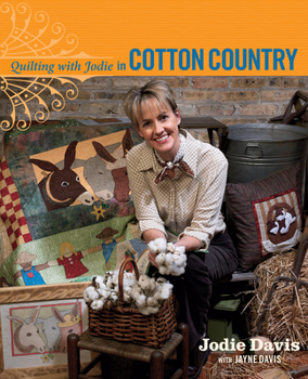 Paperback Quilting with Jodie in Cotton Country Book