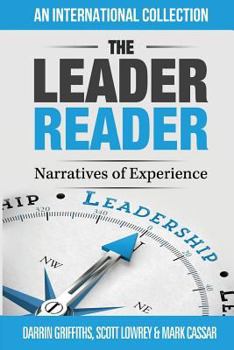 Paperback The Leader Reader: Narratives of Experiences Book