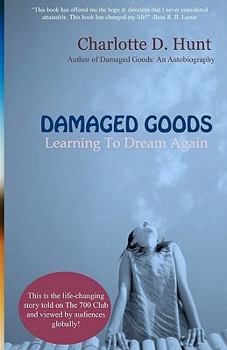 Paperback Damaged Goods: Learning to Dream Again Book