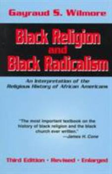 Paperback Black Religion and Black Radicalism Book