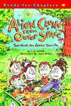 Two Heads Are Better Than One - Book #1 of the Alien Clones from Outer Space