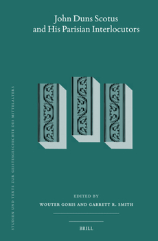 John Duns Scotus and His Parisian Interlocutors