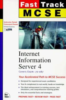 Paperback Internet Information Server 4: Coversexam : 70-087 (The Fast Track McSe) Book