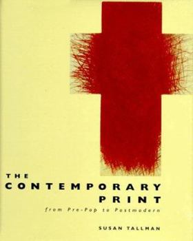 Hardcover The Contemporary Print: From Pre-Pop to Postmodern Book