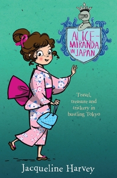 Alice-Miranda in Japan - Book #9 of the Alice-Miranda