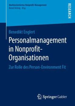 Paperback Personalmanagement in Nonprofit-Organisationen: Zur Rolle Des Person-Environment Fit [German] Book